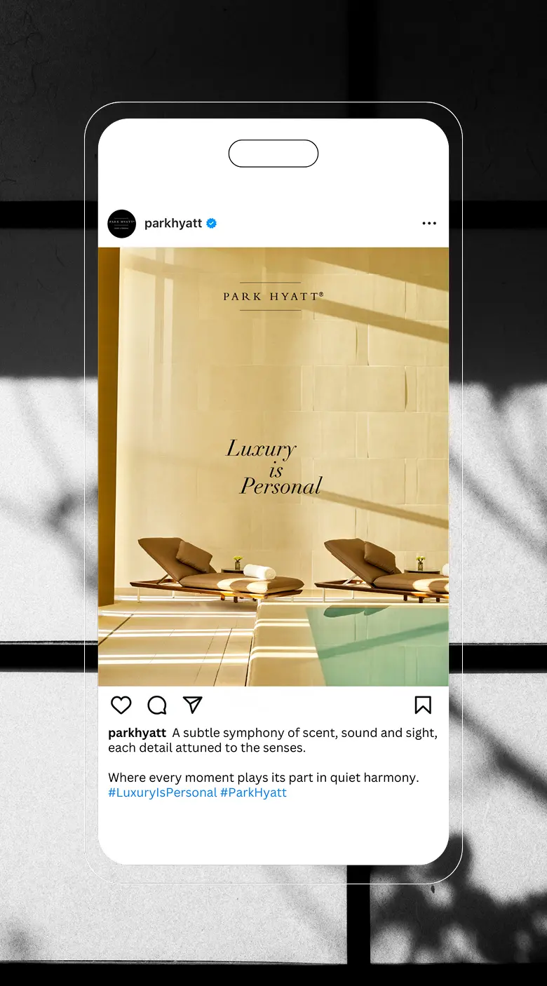 Park Hyatt Luxury Is Personal Instagram campaign